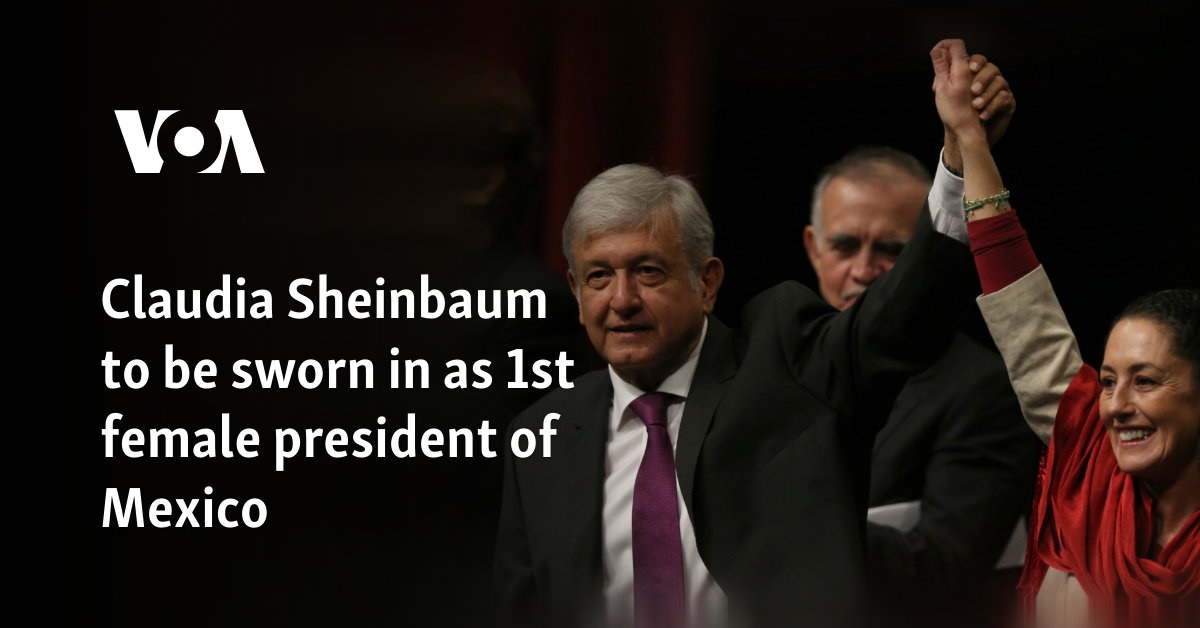 Claudia Sheinbaum to be sworn in as 1st female president of Mexico