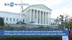 VOA60 Ameerikaa - Tributes continue for the late Supreme Court Justice Ruth Bader Ginsburg