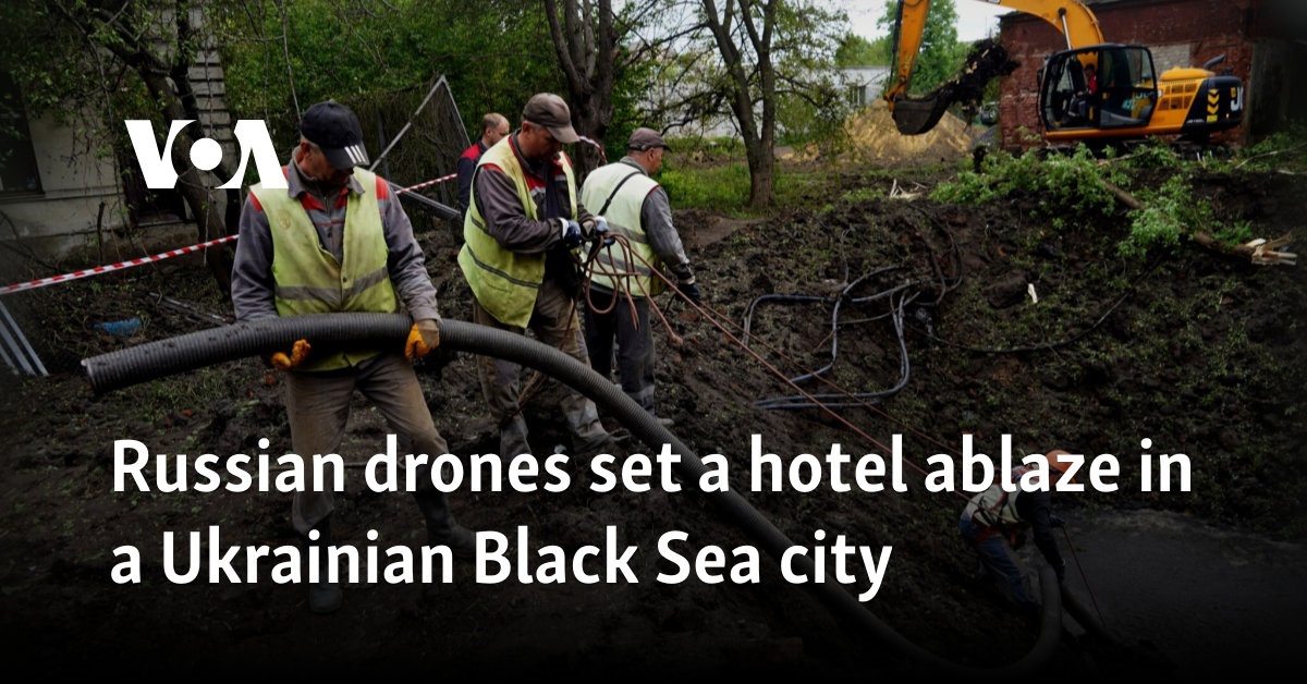 Russian drones set a hotel ablaze in a Ukrainian Black Sea city