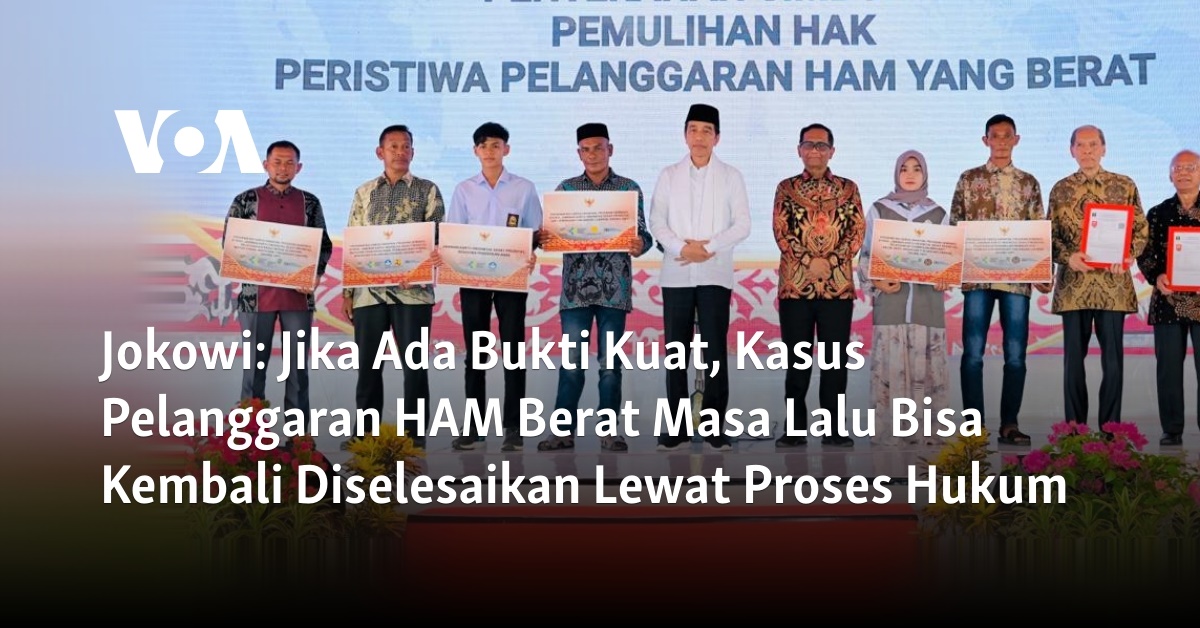 Jokowi: Jika Ada Bukti Kuat, Kasus Pelanggaran HAM Berat Masa Lalu Bisa ...