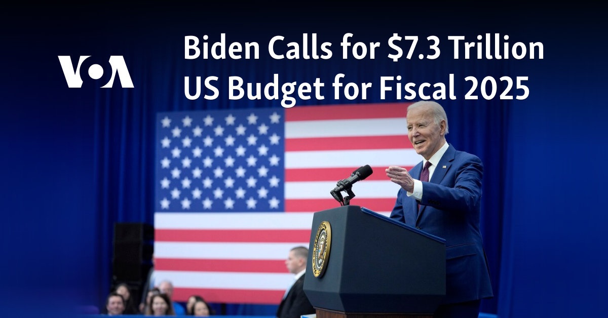 Biden Calls For $7.3 Trillion US Budget For Fiscal 2025