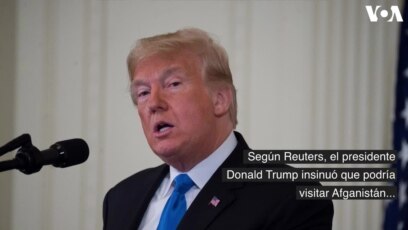 Trump podría realizar primera visita a Afganistán