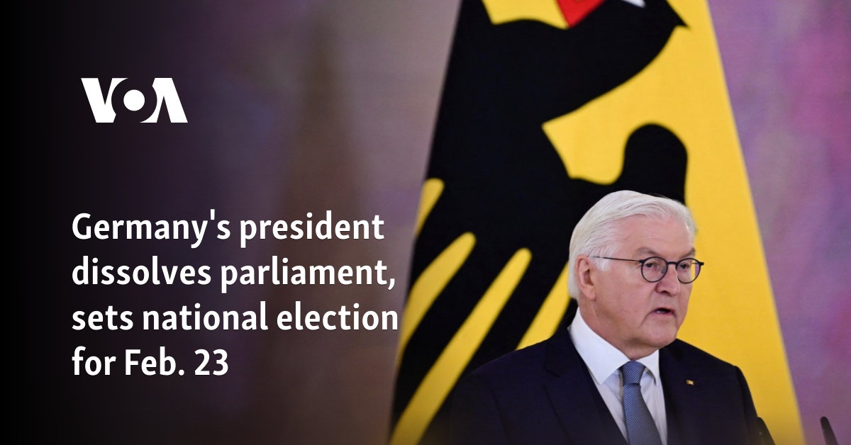 Germany's president dissolves parliament, sets national election for Feb. 23   