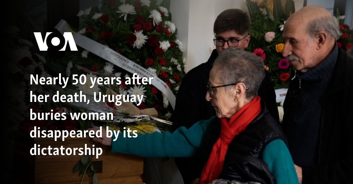 Nearly 50 years after her death, Uruguay buries woman disappeared by its dictatorship