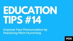 Education Tips #14: Practice Pitch Humming