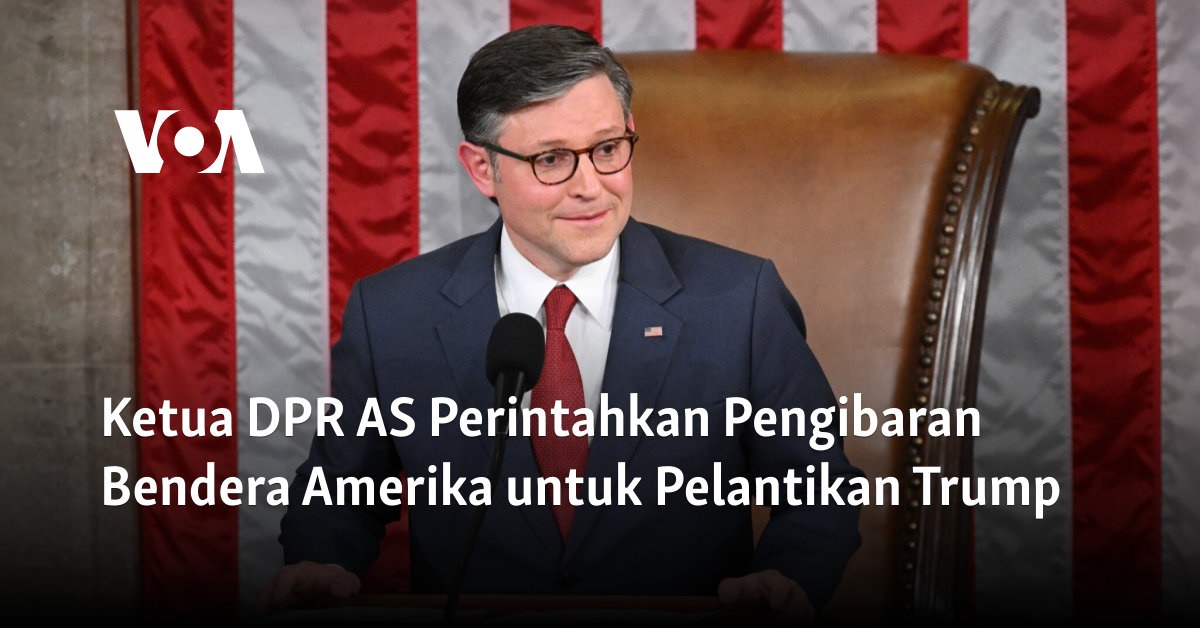 Ketua DPR AS Perintahkan Pengibaran Bendera Amerika untuk Pelantikan Trump