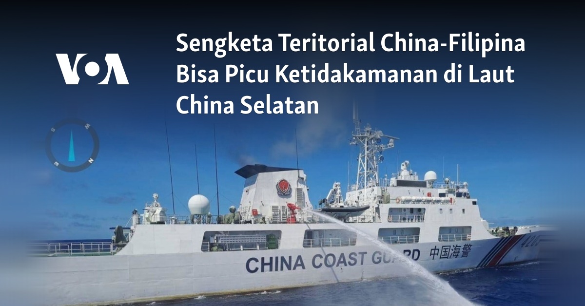 Sengketa Teritorial China-Filipina Bisa Picu Ketidakamanan Di Laut ...