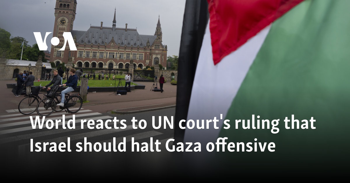 World reacts to UN court’s ruling that Israel should halt Gaza offensive