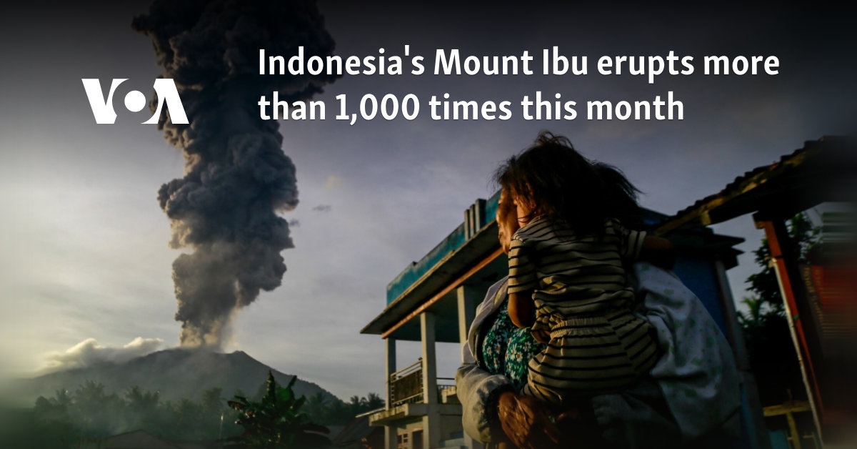 Indonesia's Mount Ibu erupts more than 1,000 times this month