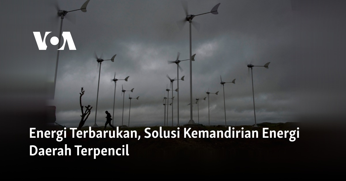 Energi Terbarukan, Solusi Kemandirian Energi Daerah Terpencil