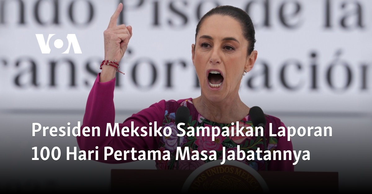 Presiden Meksiko Sampaikan Laporan 100 Hari Pertama Masa Jabatannya