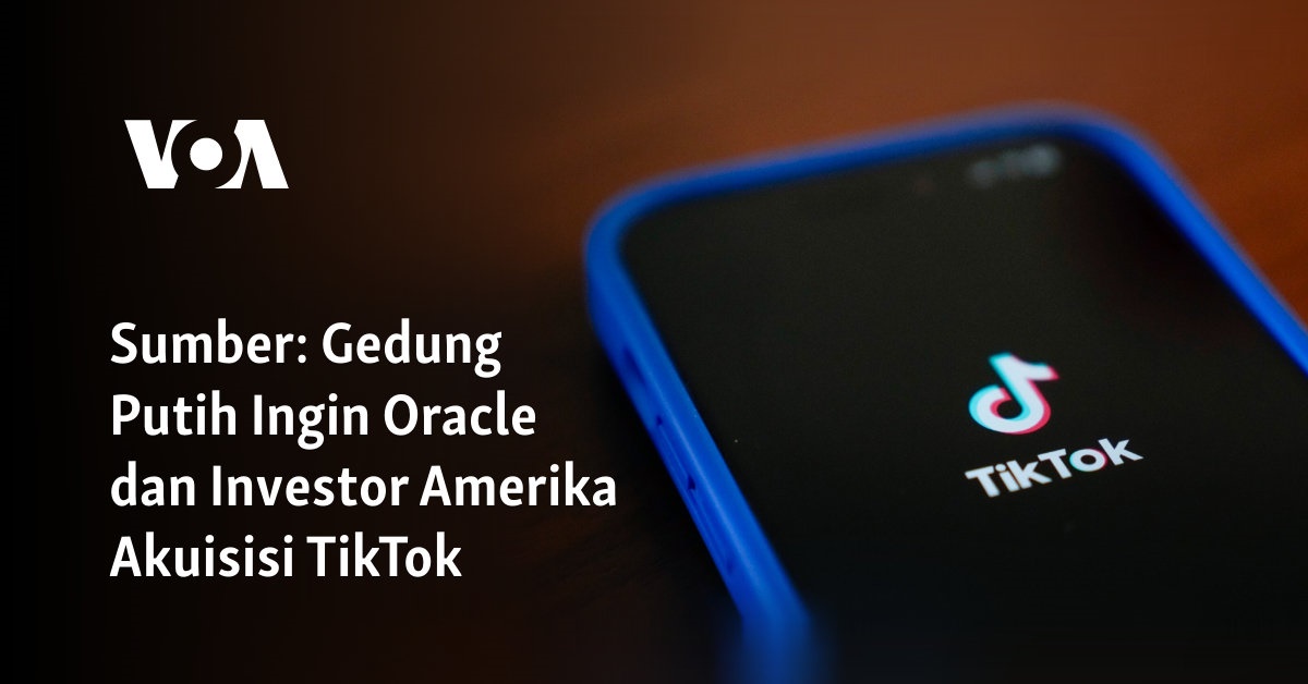 Gedung Putih Ingin Oracle dan Investor Amerika Akuisisi TikTok