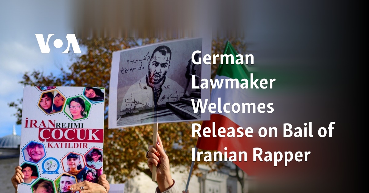 German Lawmaker Welcomes Release on Bail of Iranian Rapper