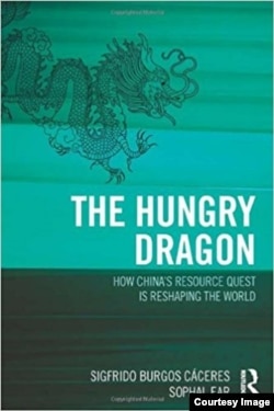 Book cover of “The Hungry Dragon: How China’s Resource Quest is Reshaping the World” by Sophal Ear and Sigfrido Burgos Caceres.