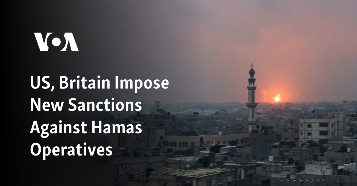 US, Britain Impose New Sanctions Against Hamas Operatives