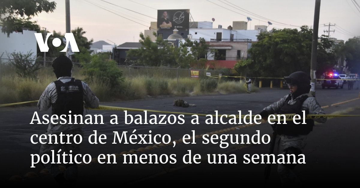 Asesinan a balazos a alcalde en el centro de México, el segundo ...