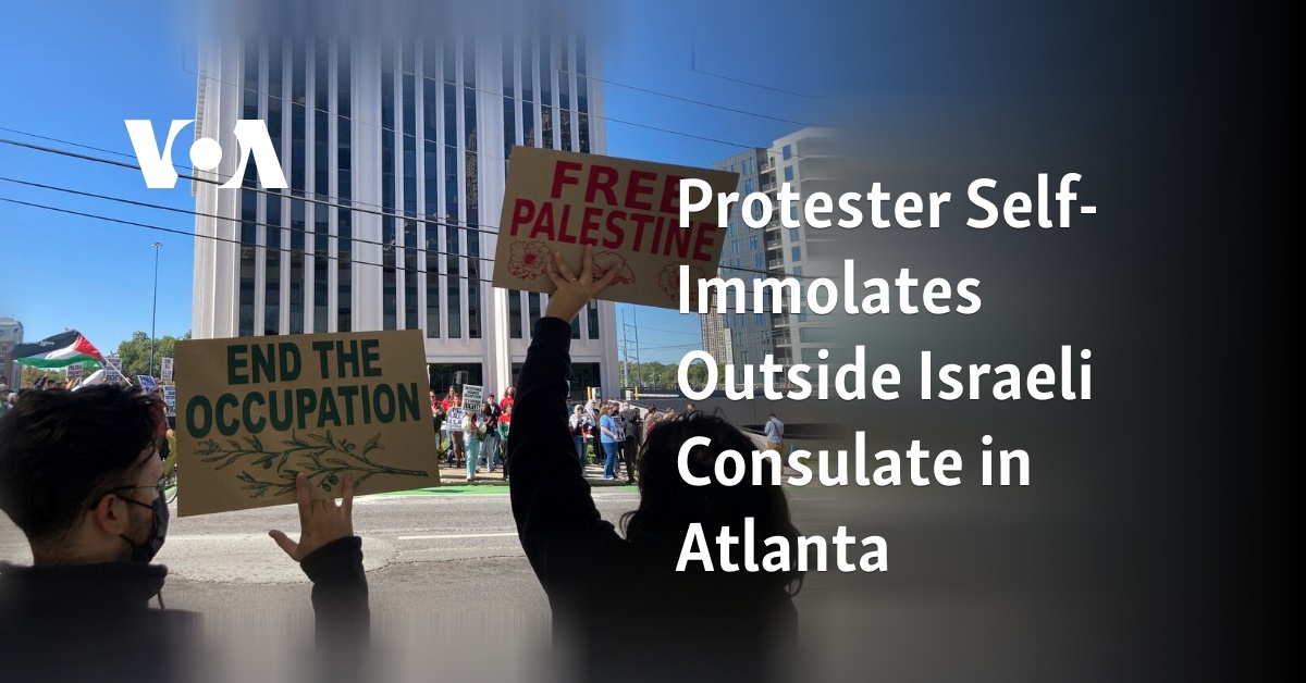 Protester Self-Immolates Outside Israeli Consulate in Atlanta