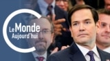 Le Monde Aujourd'hui : le secrétaire d’Etat Marco Rubio prend ses marques