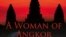 The cover of the "A Woman of Angkor"