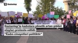 Gaziantep'te kadınlara yönelik artan şiddet olayları protesto edildi 