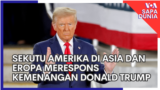 Sapa Dunia: Sekutu Amerika di Asia dan Eropa Merespons Kemenangan Donald Trump