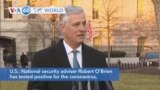 VOA60 World - U.S.: National security adviser Robert O'Brien has tested positive for the coronavirus