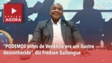 África Agora: “PODEMOS antes de Venâncio era um ilustre desconhecido”, diz Fredson Guilengue