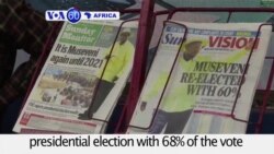 VOA60 Africa - Yoweri Museveni wins Uganda’s presidential election