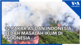 12 Pakar AS dan Indonesia Bedah Masalah Iklim di Indonesia