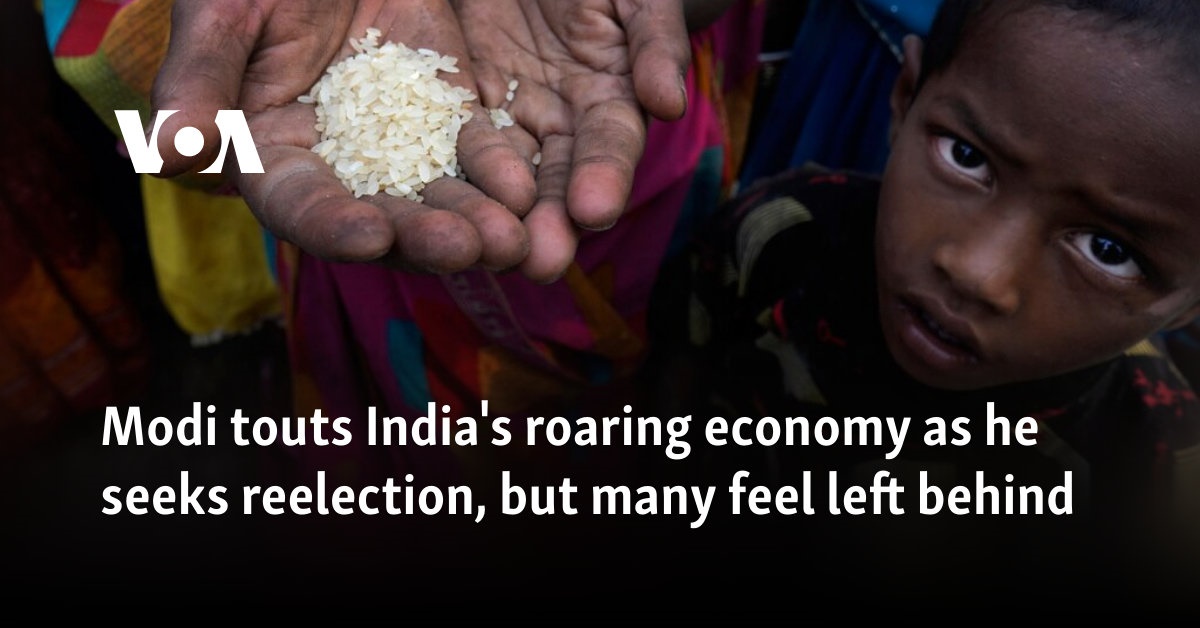 Modi touts India's roaring economy as he seeks reelection, but many feel left behind - Vimarsana News