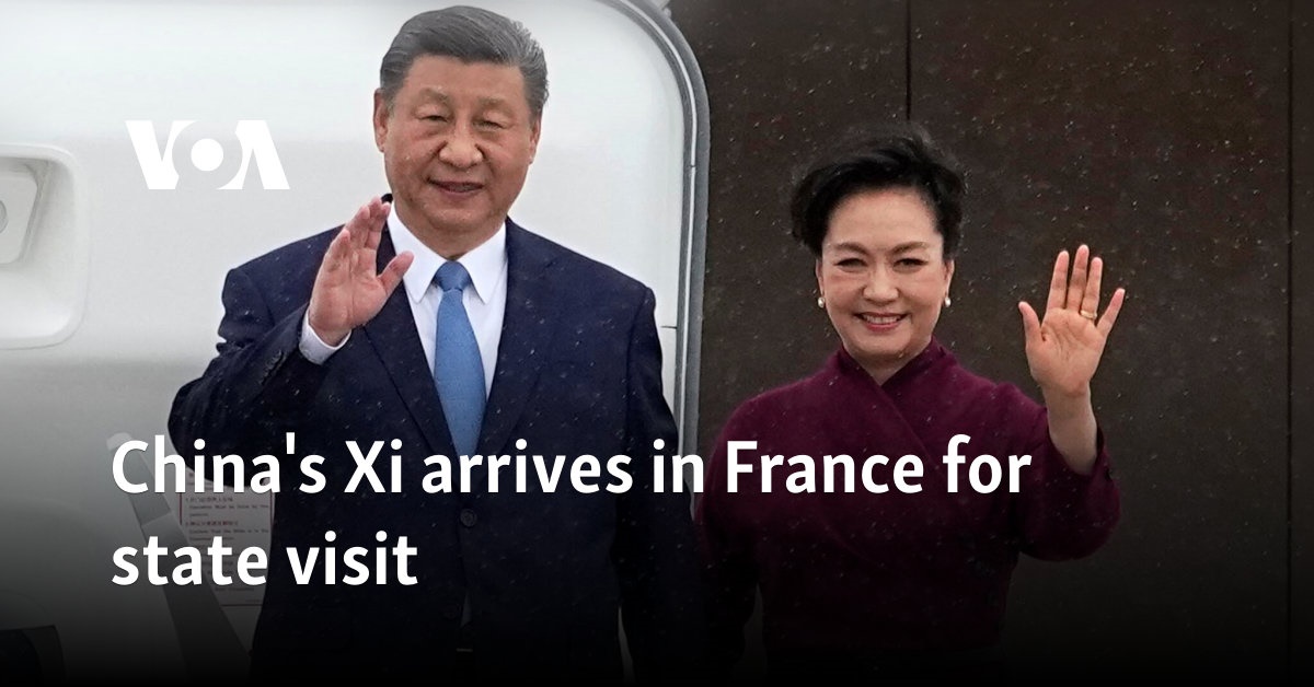 China's Xi arrives in France for state visit 