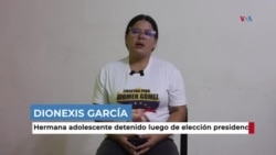 Testimonio: Dionexis García, hermana de adolescente detenido luego de la elección presidencial en Venezuela