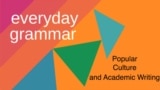 everyday grammar - popular culture