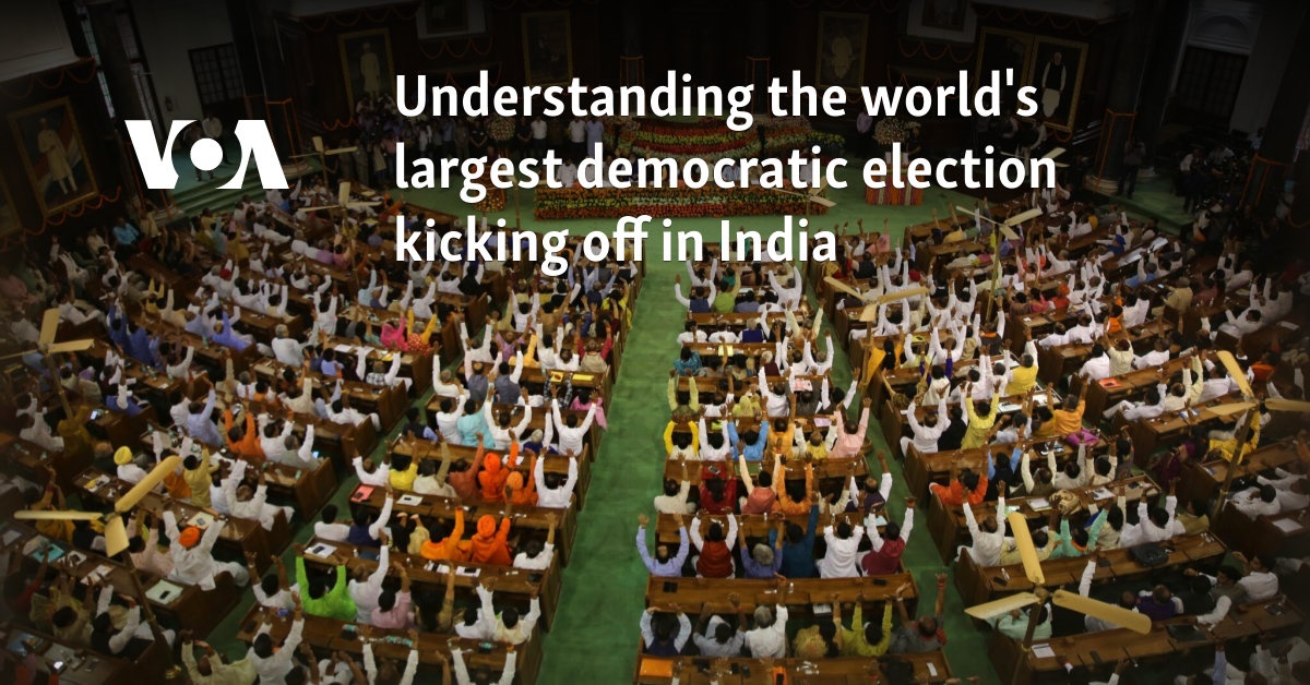 Understanding the world's largest democratic election kicking off in India