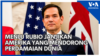 Menlu Rubio Janjikan Amerika yang Mendorong Perdamaian Dunia