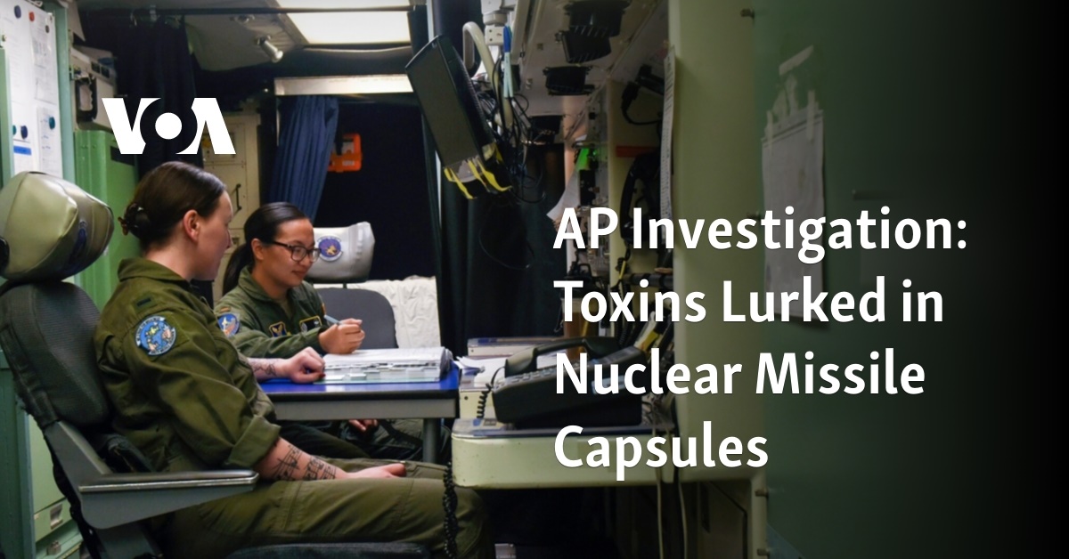 AP Investigation: Toxins Lurked in Nuclear Missile Capsules