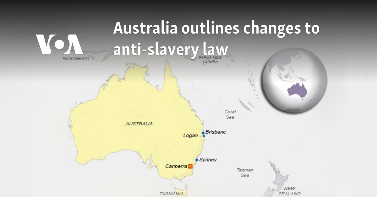 Australia outlines changes to anti-slavery law