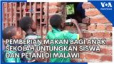 Pemberian Makan bagi Anak Sekolah Untungkan Siswa dan Petani di Malawi