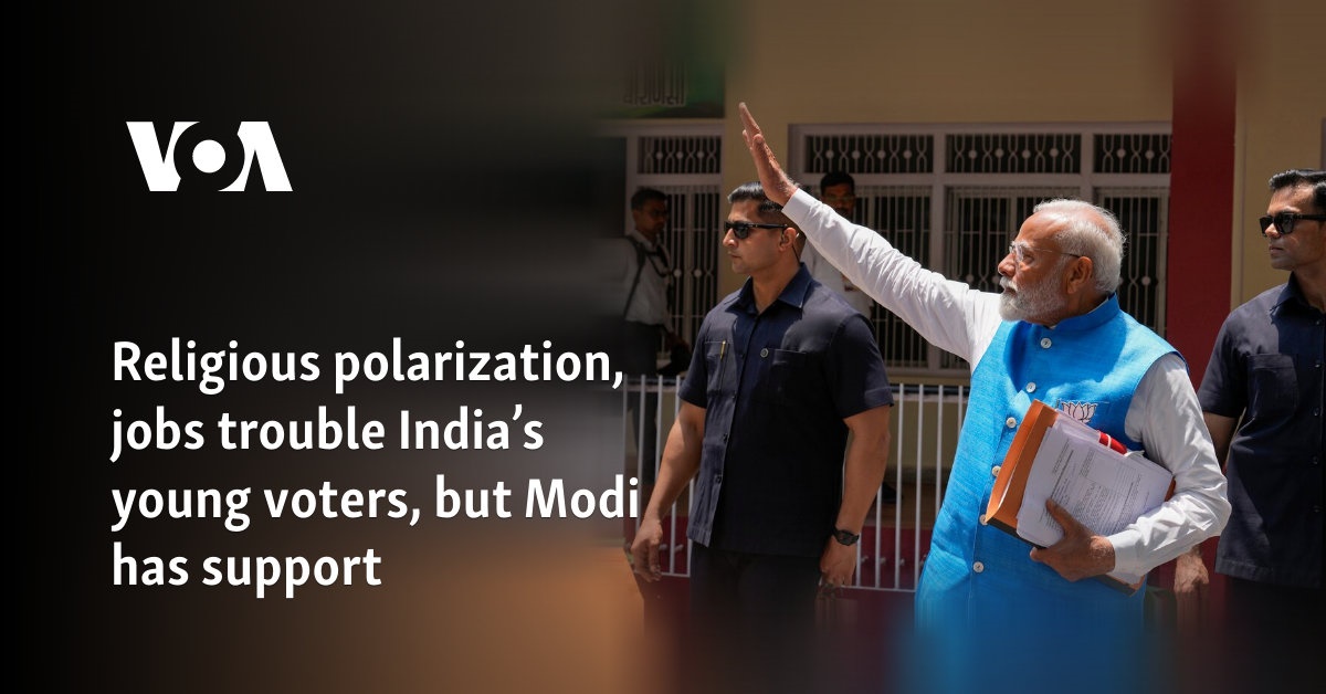 Religious polarization, jobs trouble India’s young voters, but Modi has support