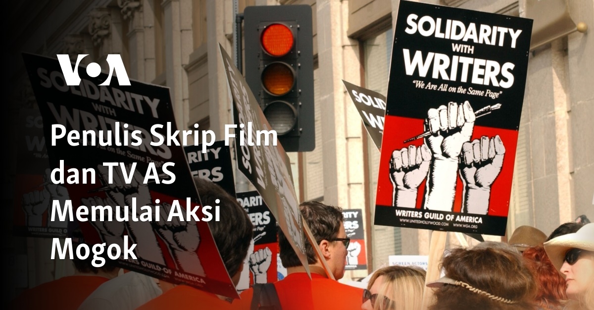 Penulis Skrip Film dan TV AS Memulai Aksi Mogok