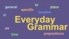 Everyday Grammar: In, On, and At