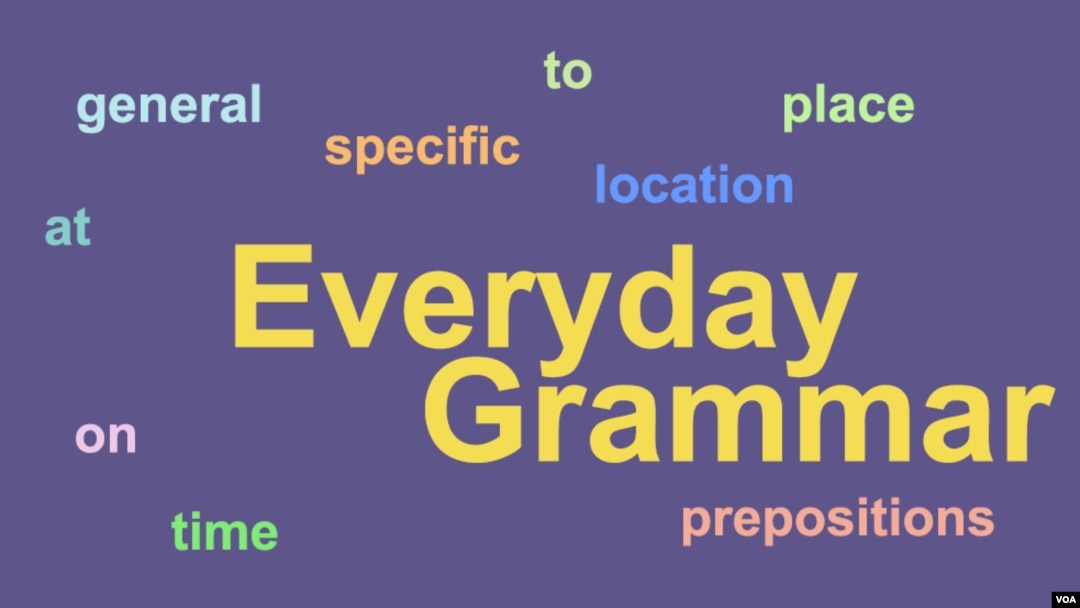 Everyday Grammar: In, On, and At