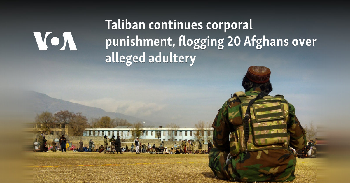 Taliban continues corporal punishment, flogging 20 Afghans over alleged adultery