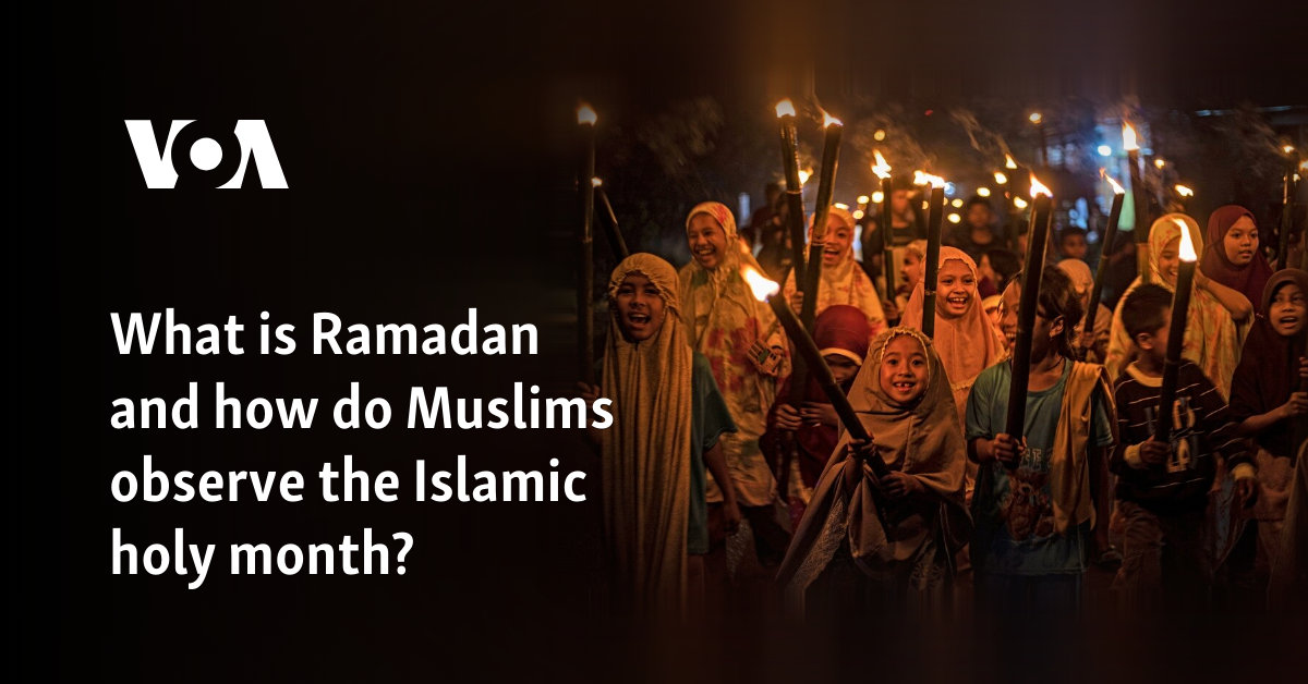 What is Ramadan and how do Muslims observe the Islamic holy month?