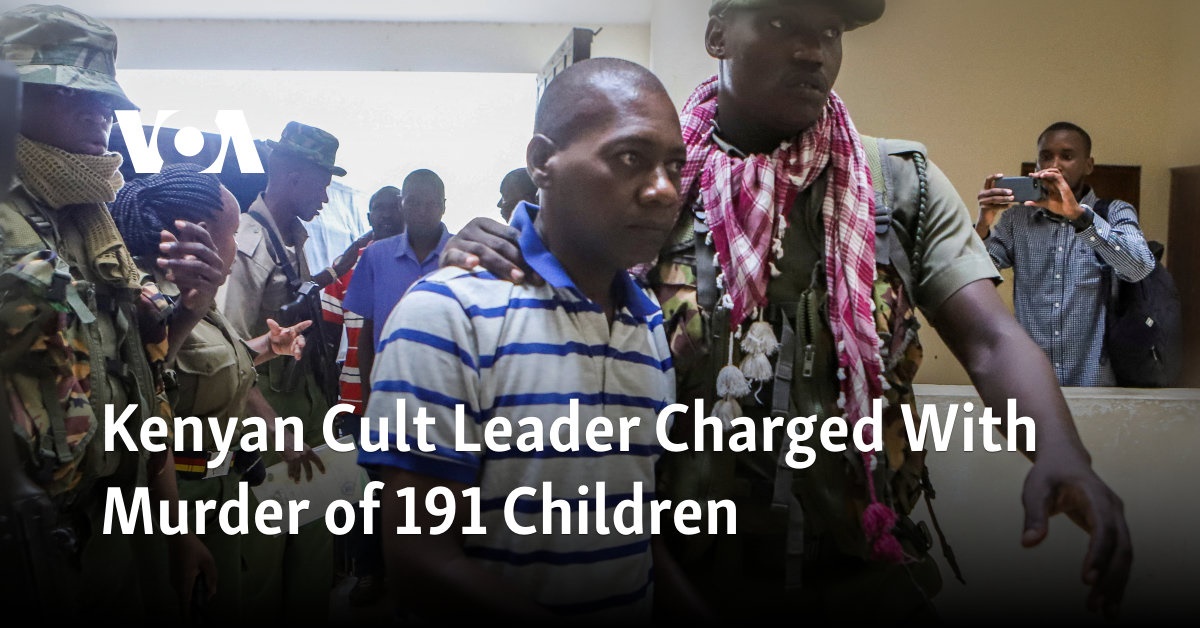 Kenyan Cult Leader Charged With Murder of 191 Children