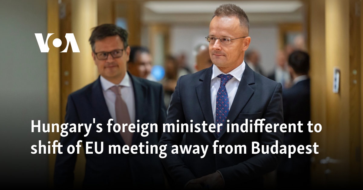 Hungary's foreign minister indifferent to shift of EU meeting away from Budapest