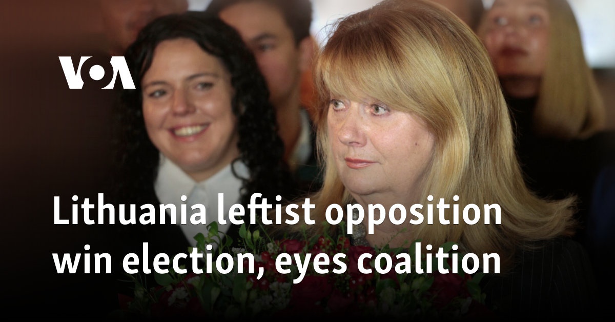 Lithuania leftist opposition win election, eyes coalition 