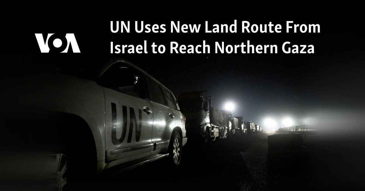 UN Uses New Land Route From Israel to Reach Northern Gaza