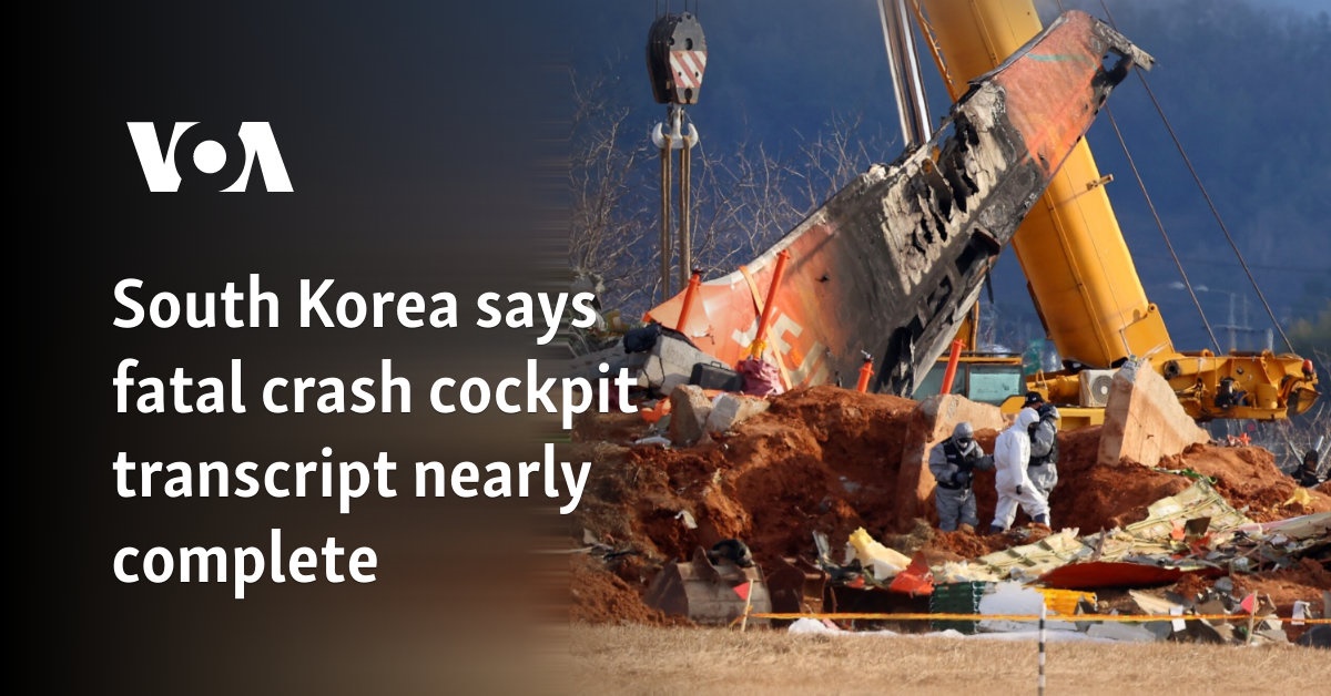 South Korea says fatal crash cockpit transcript nearly complete