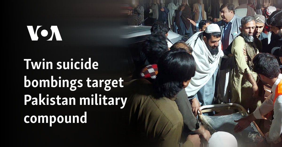 Twin suicide bombings target Pakistan military compound